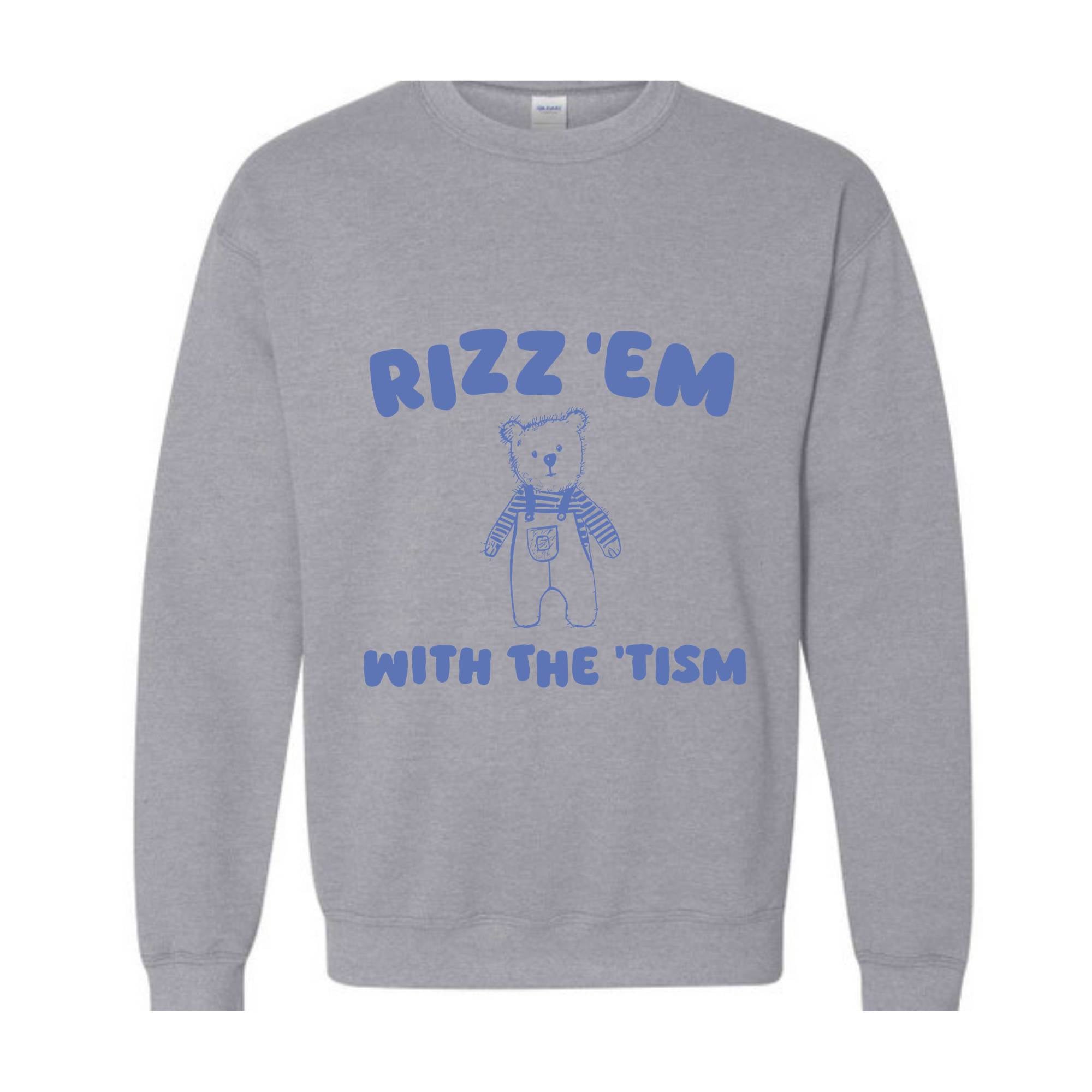 Rizz Em With The Tism Sweatshirt, Austism Awareness Sweater, Vintage Funny Weird MRizz Em With The Tism Sweatshirt, Neurodiversity Meme Sweatshirt