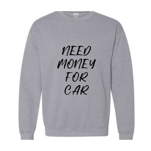 Need Money For BMW Sweatshirt, Car Lover Hoodie, 90s Dad Hoodie, Trendy Mom Hoodie, Meme Hoodie, Car Lover Gift, Funny Meme Hoodie