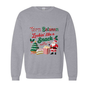 Torn Between Looking Like A Snack Or Eating One Sweatshirt, Christmas Shirt, Funny Christmas Gift Sweatshirt,Gym Workout Hoodie