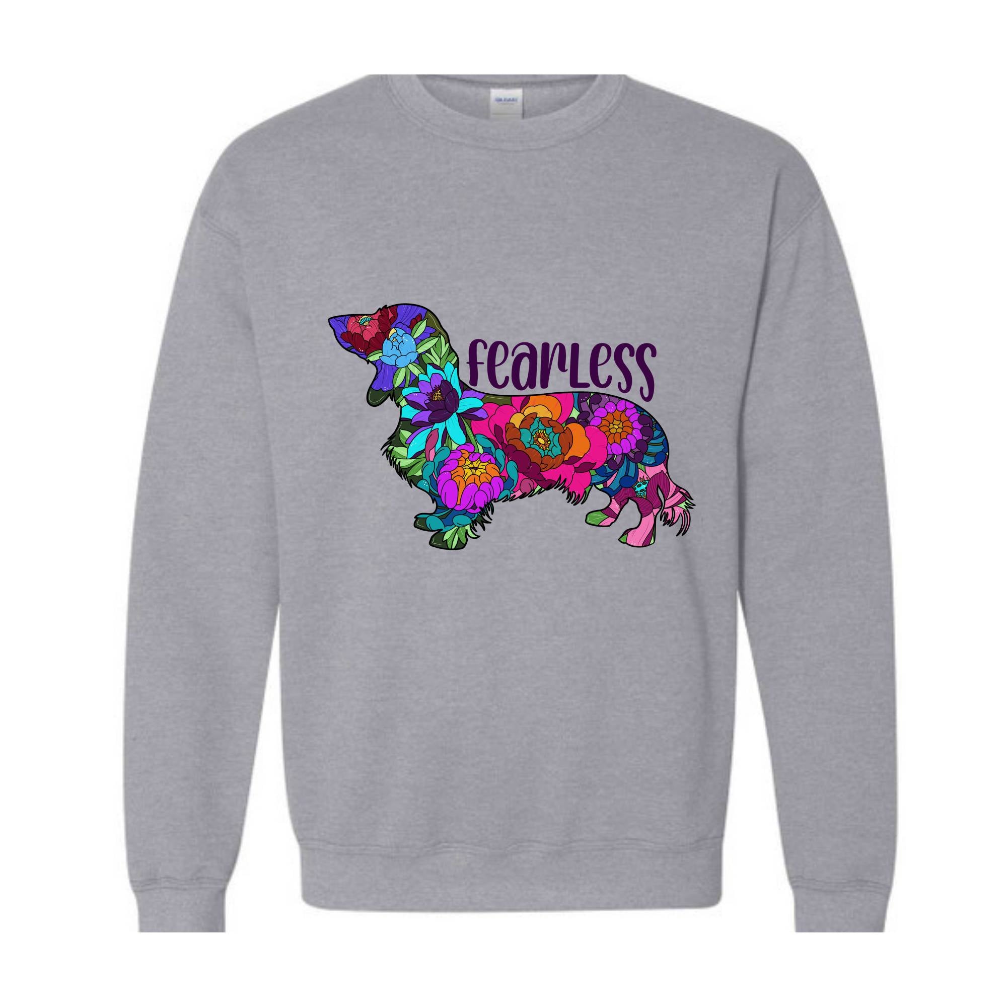 Funny Dachshund Owner Sweatshirt, Floral Dachshund Hoodie, Fearless Dachshund Sweatshirt, Cute Dachshund Owner Shirt