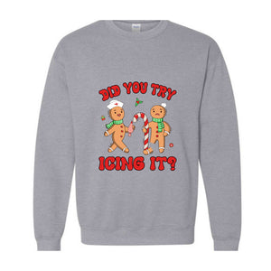 Did You Try Icing It Sweatshirt, School Nurse Christmas, Christmas Party, Nursing Christmas Sweatshirt, Ginger Bread Nurse