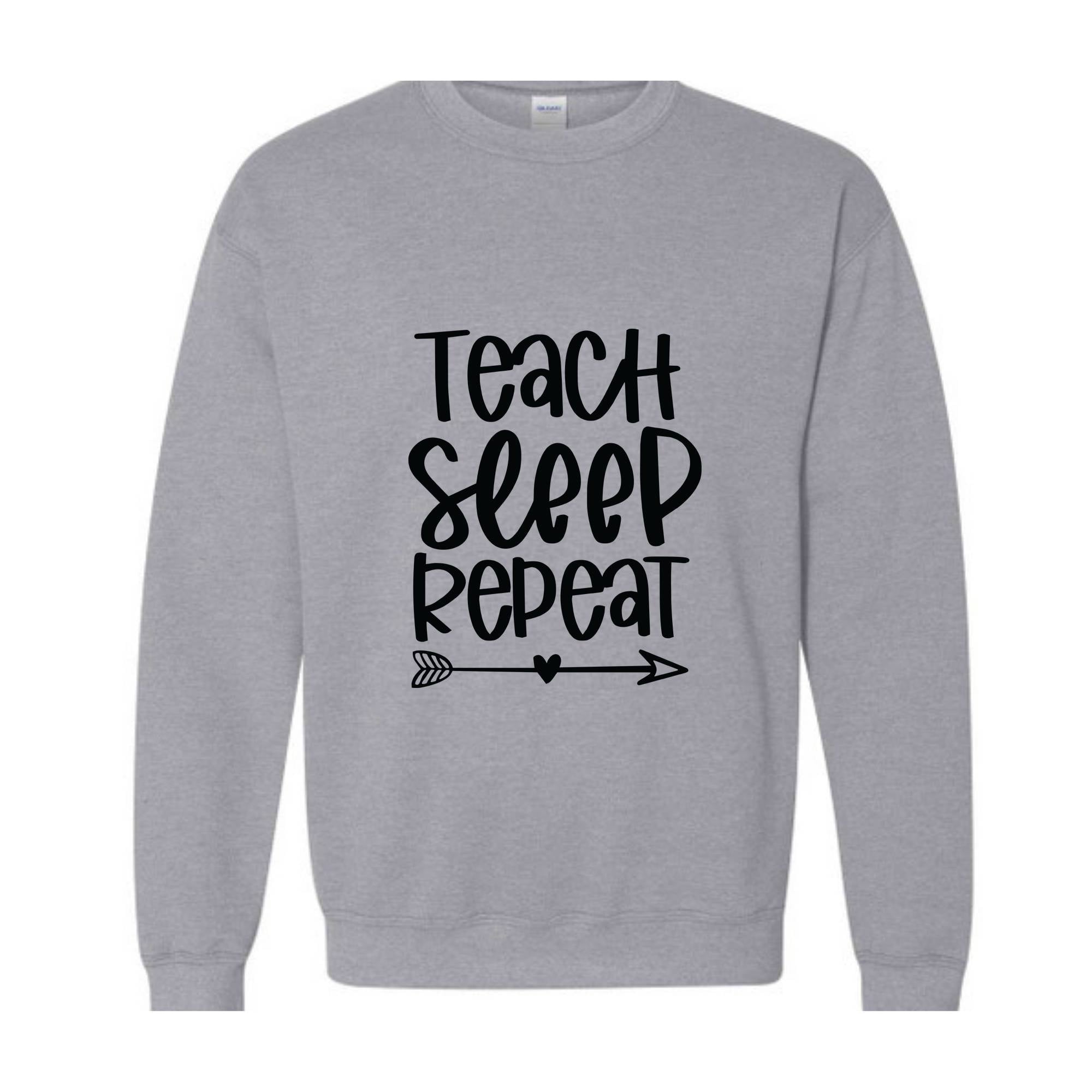 Teach Sleep Repeat Sweatshirt, Funny Teacher Sweatshirt, Teacher Sweatshirt, Teacher Gift, Teacher Appreciation, Back To School Sweatshirt