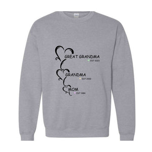 Customized Mama Grandma Great Grandma Sweatshirt, Nana Est Year , Women of The Family Sweatshirt, Mother's Day Gift