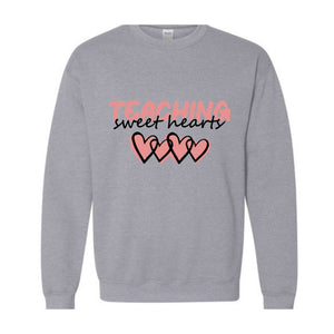 Teaching Sweethearts Valentines Sweatshirt, Teacher Life Sweatshirt, Valentines Day Sweatshirt, Valentines Day Gifts