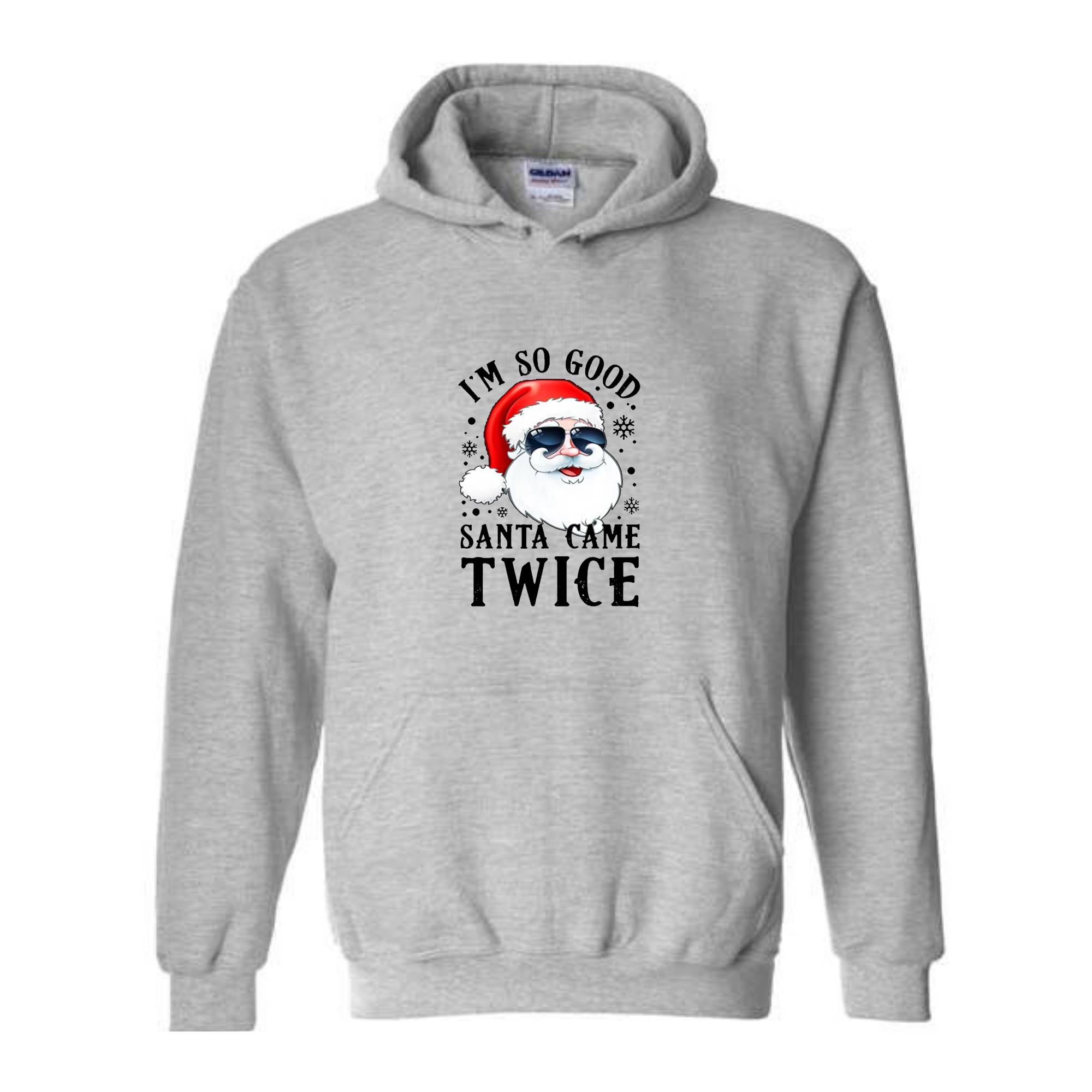 Santa Came Twice Hoodie, Christmas Hoodie, Christmas Gift, Christmas Pajamas, Funny Christmas Hoodie, Naughty Christmas Outfit