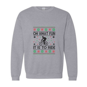 Oh What Fun It Is To Ride Bicycle Sweatshirt, Cycling Ugly Christmas Sweater, Funny Biking Jumper, Bike Christmas Hoodie, Gift for Cyclist