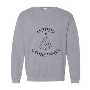 Happy Christmas Tree Sweatshirt, Happy Xmas Sweatshirt, Christmas Sweatshirt, Happy Holiday Sweatshirt, Happy Christmas Gift