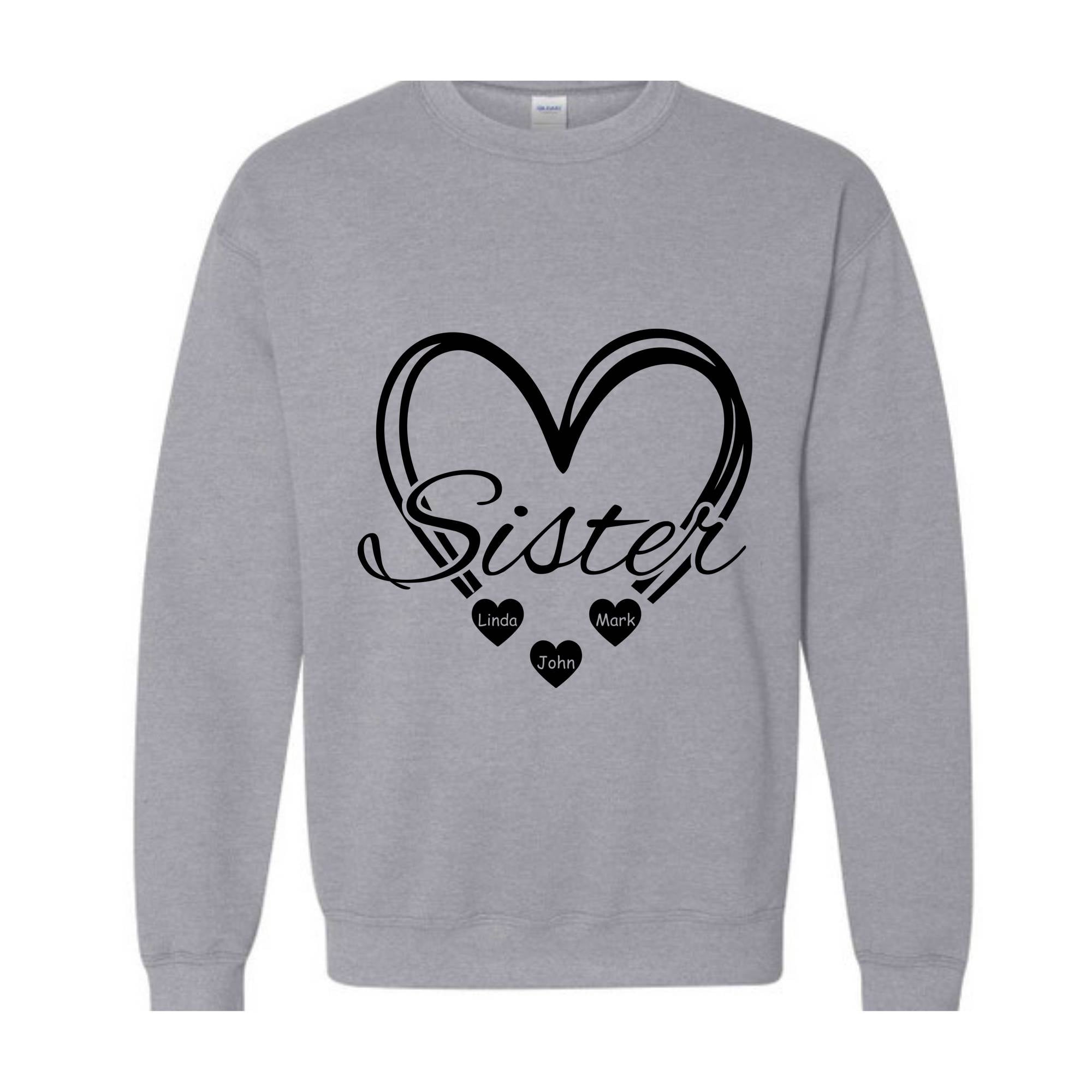 Custom Sisters Sweatshirt, Sisters Heart Sweatshirt, Names In Heart , Personalized Sweatshirt, Sister Day