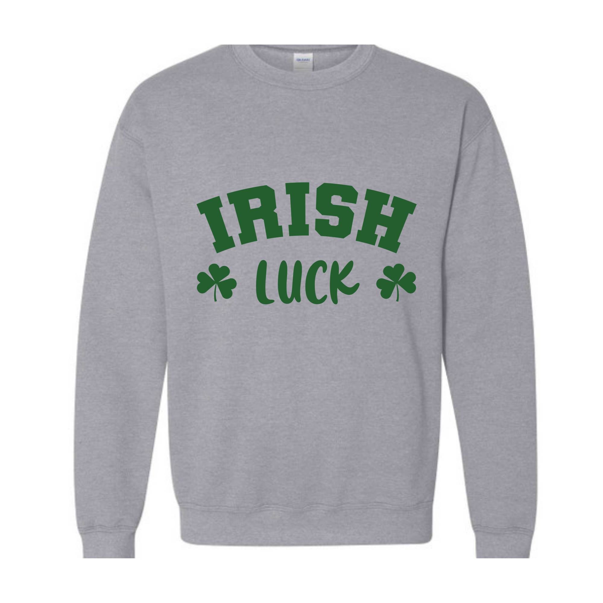 Irish Luck Sweatshirt, Lucky Sweatshirt, St Patricks Day Sweatshirt, Irish Sweatshirt, St Patricks Sweatshirt, Clover Sweatshirt