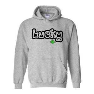 Lucky St Patrick's Sweatshirt, Lucky Hoodie, Lucky St Patrick's Gift, Lucky Charm, St Patrick's Hoodie, St Patrick's Apparel, Patricks Day