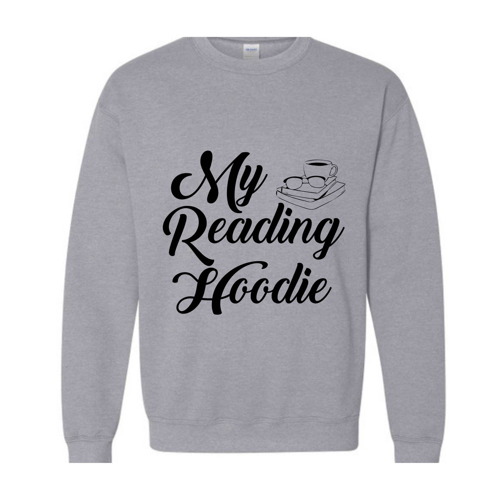 My Reading Hoodie, Cute Teacher Sweatshirt, Bookish Sweatshirt, Bookworm Hoodie, Gift for Readers, Librarian Hoodie