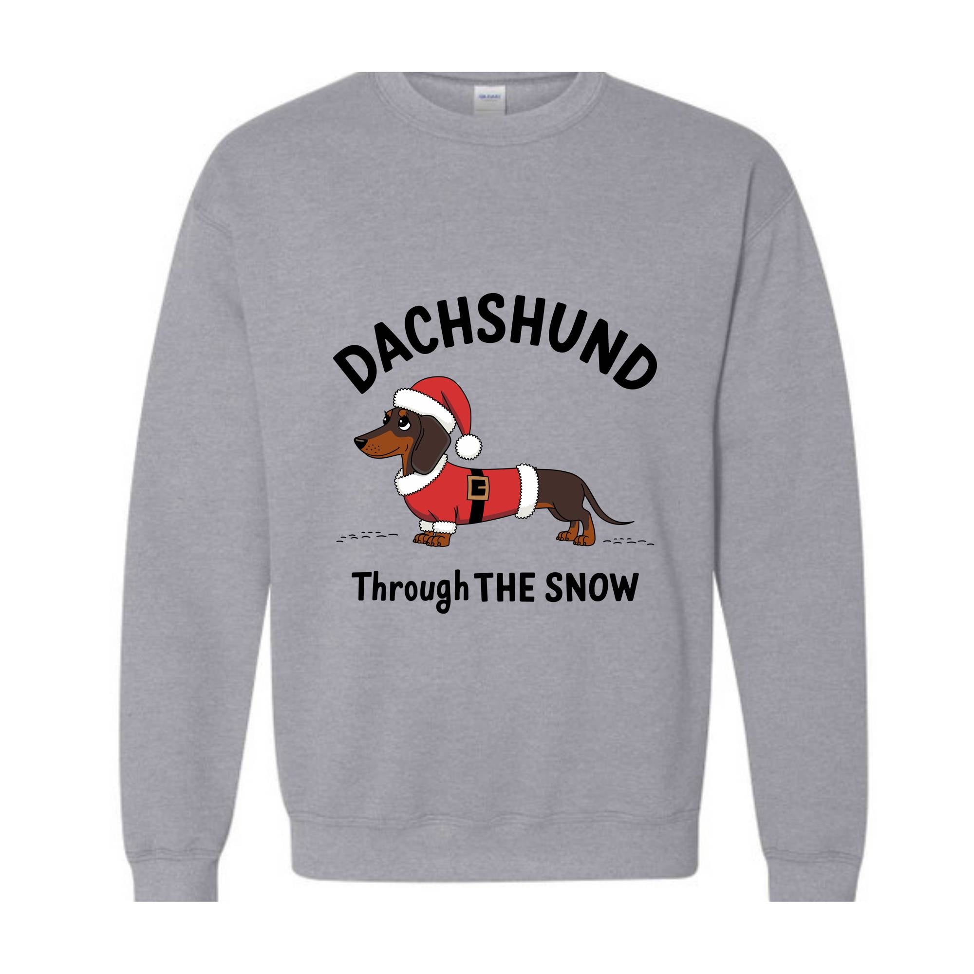 Dachshund Through the Snow Sweatshirt