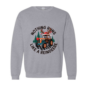 Nothing Runs Like A Reindeere Sweatshirt, Farmer Christmas Sweater, Funny Christmas , Christmas Tractor , Holiday