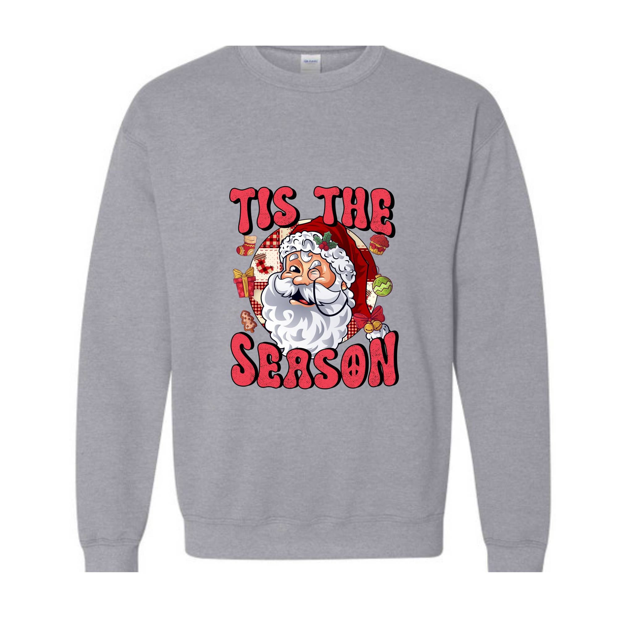 Tis The Season Sweatshirt, Christmas Sweater, Santa Sweatshirt, Cute Christmas Sweatshirt, Christmas Party, Xmas Gift, Holiday Sweatshirt