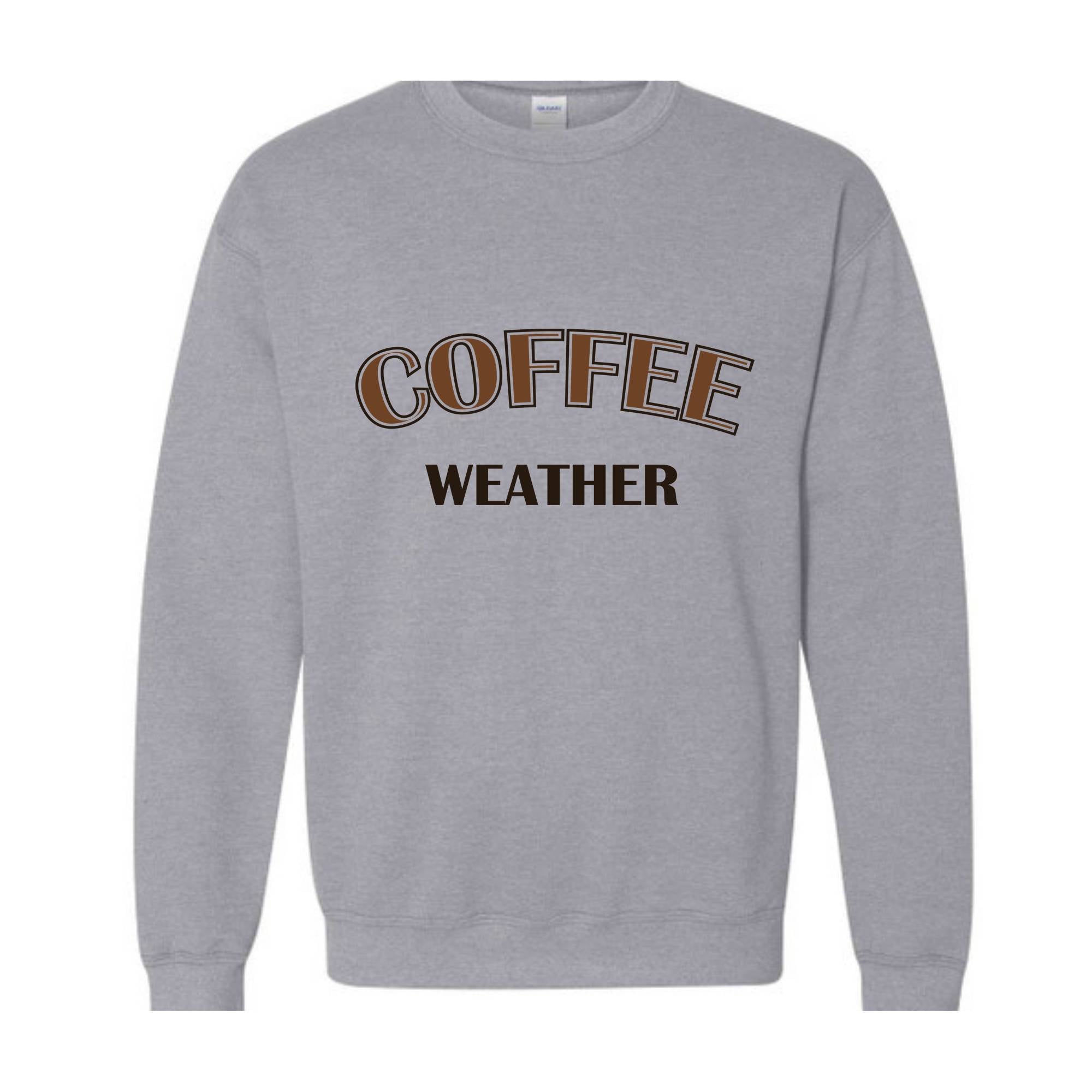 Coffee Weather Hoodie, Coffee Sweatshirt, Winter Coffee Hoodie, Coffee Lover Gift, Coffee Apparel, Coffee Sweater, Coffee Lovers Sweatshirt