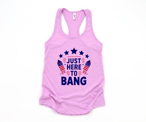 Just Here To Bang Tank Top, 4th Of July Tank Top, Mercia Tank, USA Tank Top, Independence Day Tank Top, 4th July Gift, Patriotic Tank Top