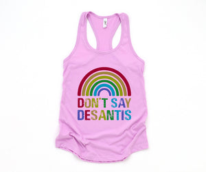 Don't Say Desantis Tank Top, Gay Pride Tank Top, Pride Flag Tank Top, Love Is Love Shirt, Gay Tank Top