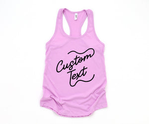 Custom Text Tank, Custom Bride Tank, Your Text Woman Tank, Custom Fitness Tank, Women Custom Workout Tank, Custom Workout Tank Top