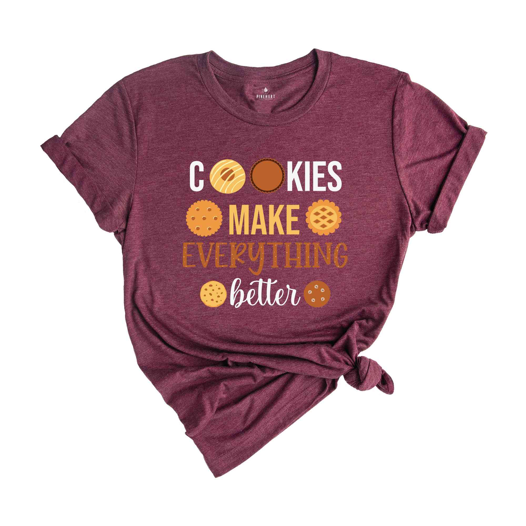 Cookies Make Everything Make Better Shirt, Funny Christmas Shirt, Cute Christmas Shirt, Holiday Shirt, Christmas Party Shirt, Happy Xmas