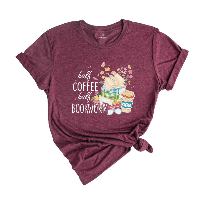 Half Coffee Half Bookworm Shirt, Book Lover Shirt, Booktrovert Shirt, Librariam Shirt, Coffee Lover Shirt, Book Lover Gift, Bookworm Shirt