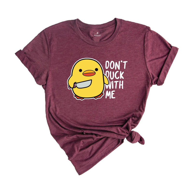 Don't Duck With Me Shirt, Funny Duck Shirt, Duck Shirt, Funny Gift, Duck With Knife Meme, Humorous Tee, Sarcastic Shirt