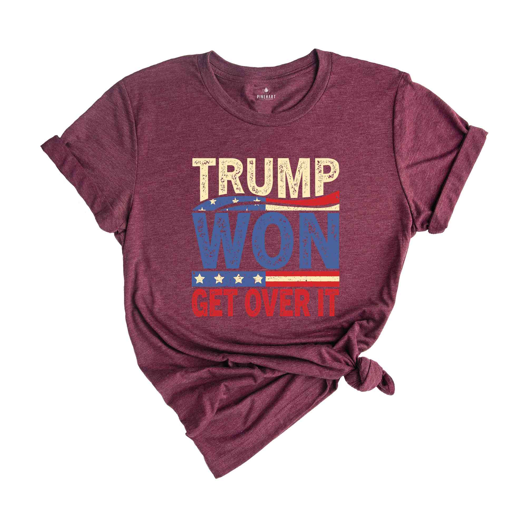 Trump Won Get Over It T-Shirt, Funny Donald Trump Tee, Trump Winning Elections Gifts, President Trump Shirt