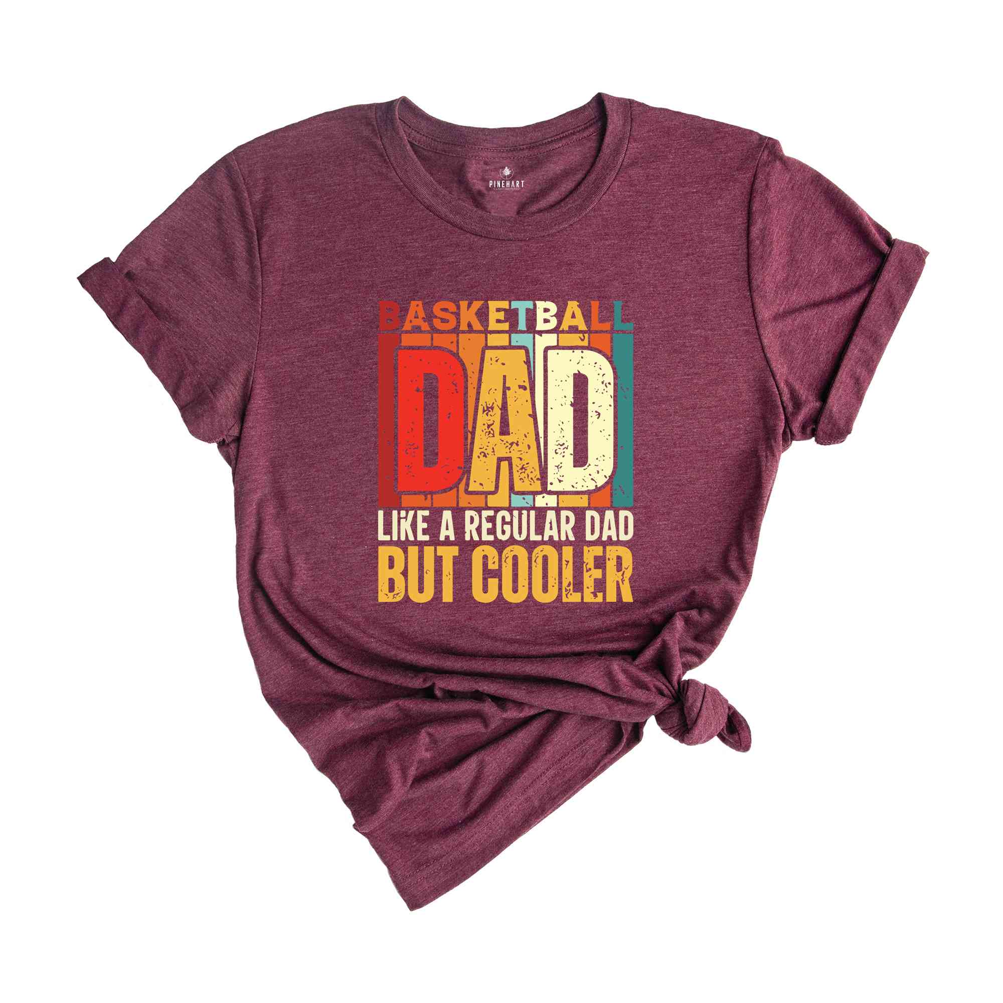 Basketball Dad Shirt, Like A Regular Dad But Cooler T-Shirt, Basketball Dad Gifts, Father's Day Shirt, Father's Day Gifts