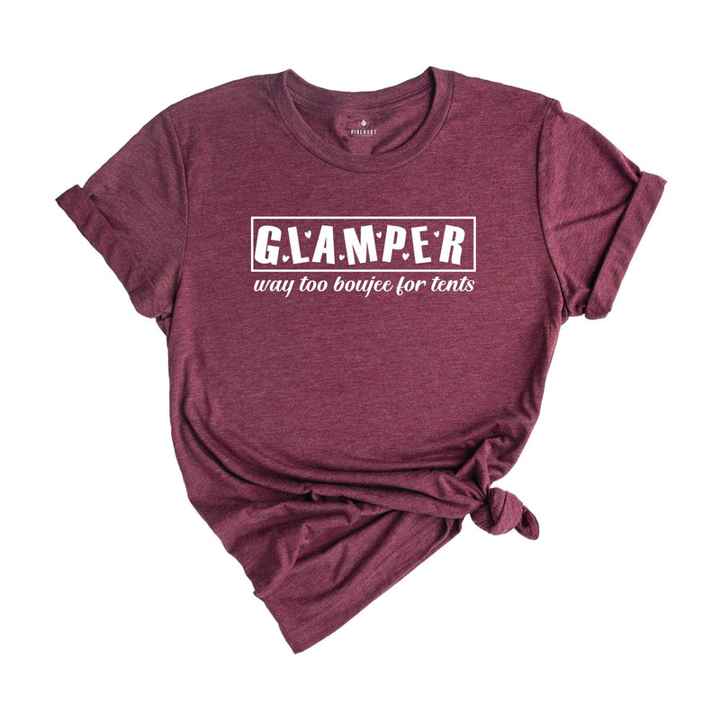 Glamper Way Too Boujee For Tents, Camping Shirt, Glamping Shirt, Glamper Wife Mom Gift, Hiking Shirt, Nature Lover Shirt, RV Camping