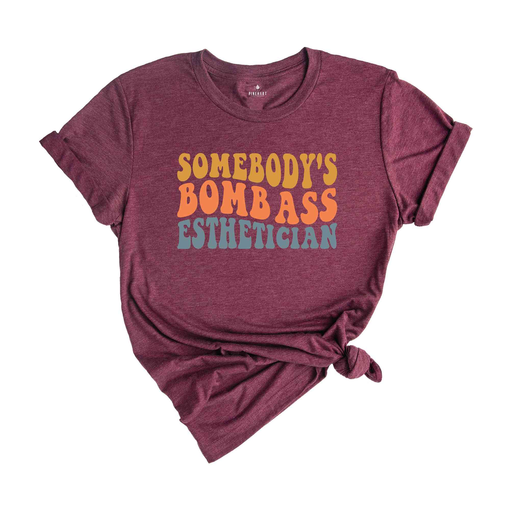 Somebody's Bombass Esthetician T-Shirt, Esthetician Shirt, Esthetician Graduation Gift, Cute Skin Care Therapist Shirt, Beautician Gifts