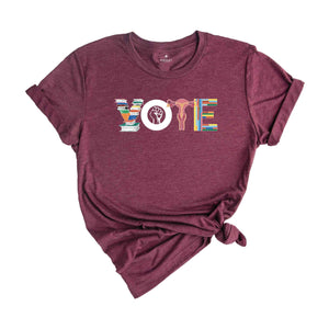 Vote Shirt, Reproductive Rights Tee, BLM Shirts, Political Activism Shirt, Feminist Shirt, Election Tshirts, LGBTQ Shirt