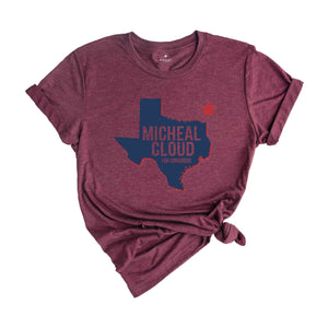 Micheal Cloud for Congress 2024 November Elections Campaign T-Shirt, Micheal Cloud for Texas 2024 Congressional Elections Campaign Tee