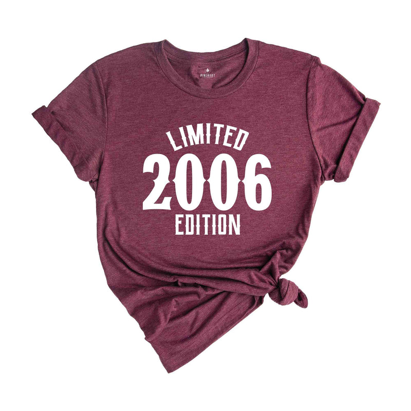 19th Birthday Shirt, Limited 2006 Edition Shirt, 19 Years Old Shirt, 19 Years Old Birthday Gift, 2006 Birthday Gift, 19th Birthday Party