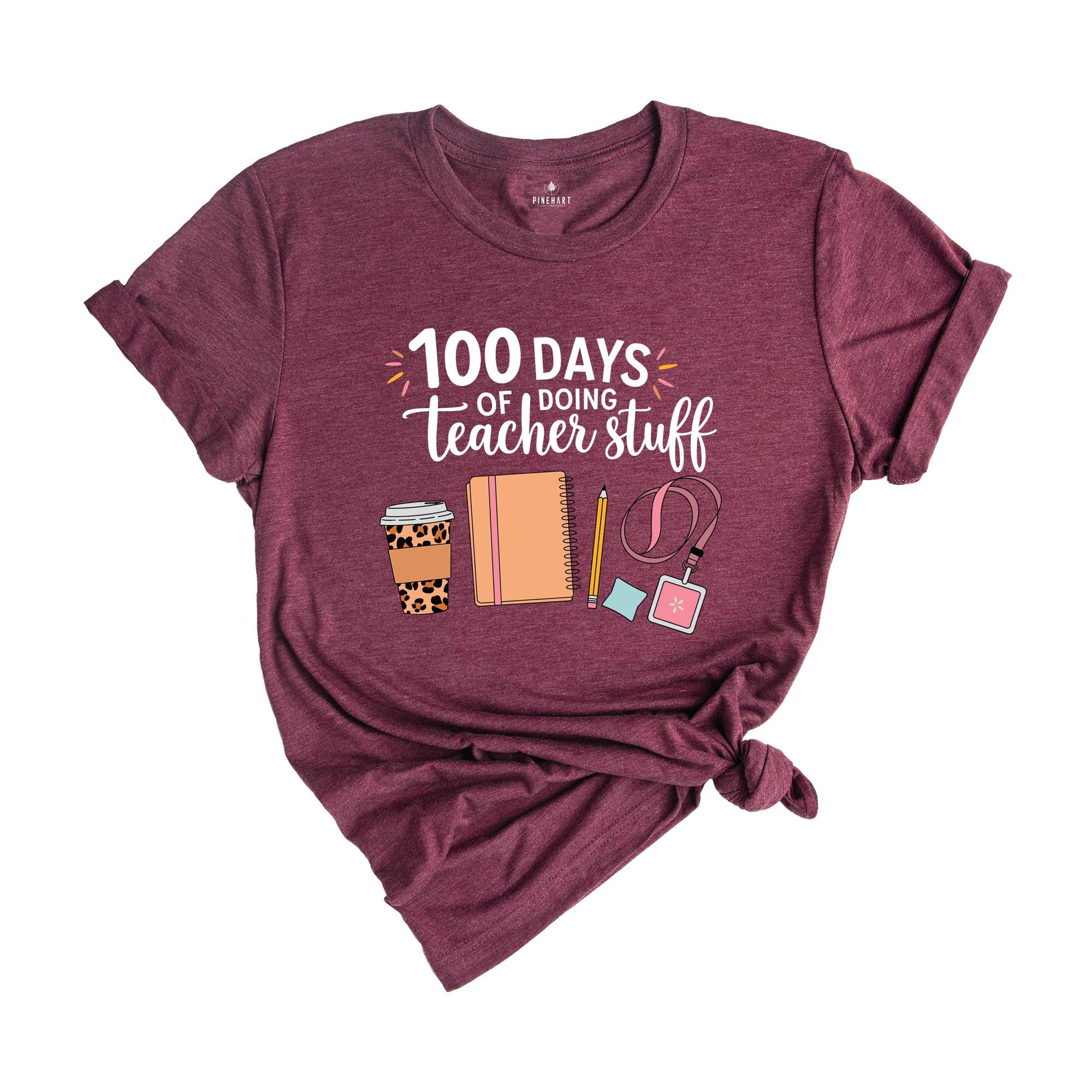 100 Days Of Doing Teacher Stuff Shirt, 100 Days Of School Shirt, Funny Teacher Shirt, Teacher Shirt, 100 Days Shirt, School Teacher Shirt