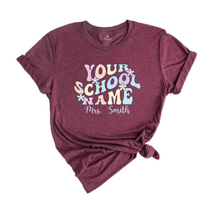 Custom School Name Shirt, Custom Teacher Shirt, Custom School Shirt, Teacher Team Shirt, Matching Teacher Shirt, Back to School Shirt