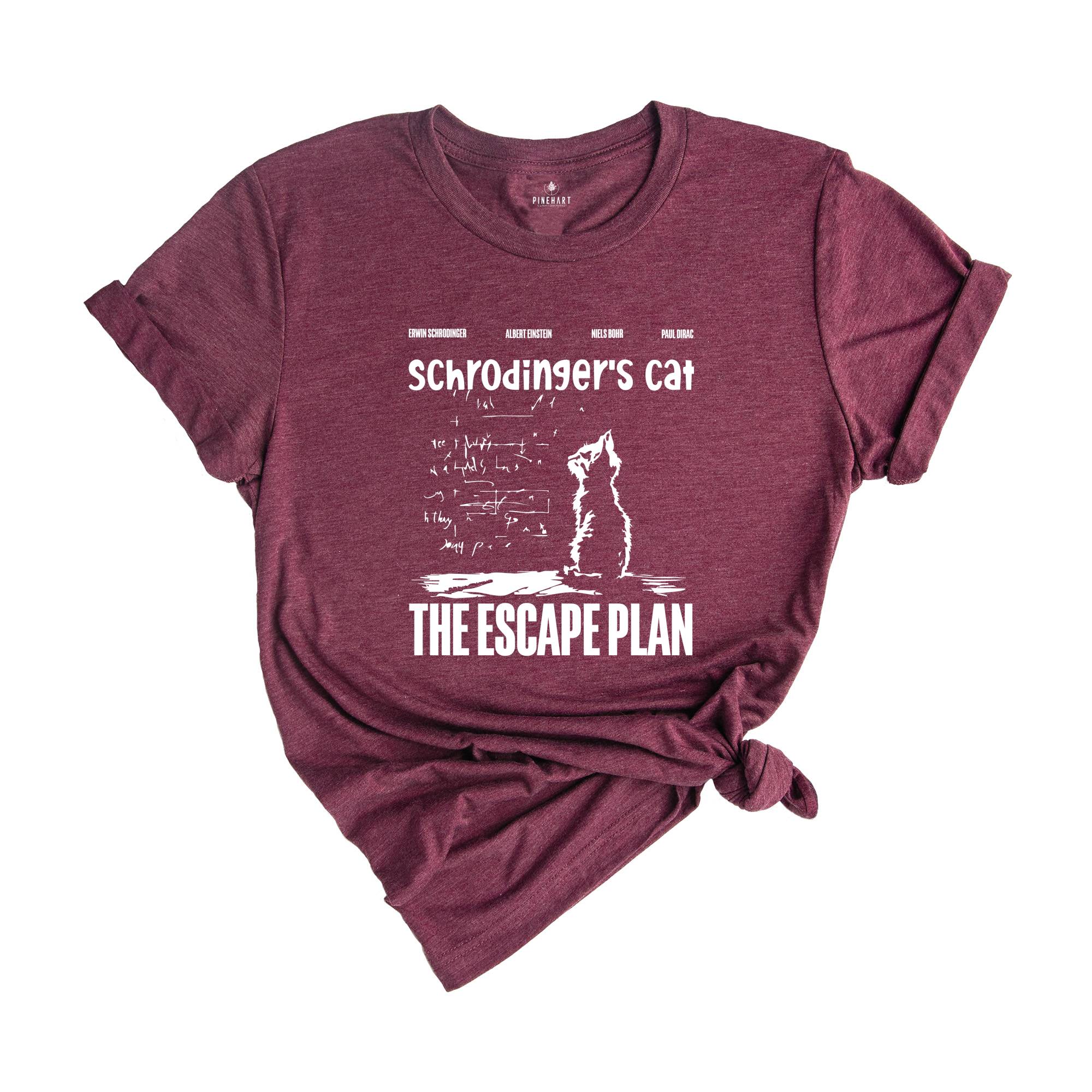 Schrödingers Cat The Escape Plan T-Shirt, Funny Physics Science Shirt, Gift for Science Lovers, Geeky Cat Lovers Tee