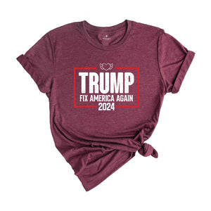 Trump Shirt, Fix America Again, Trump Lover Shirt, Election Shirt, Vote Shirt, Trump Support Shirt, Take America Back, President Trump Shirt