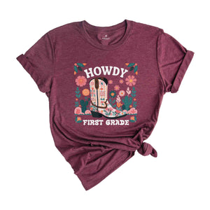 Howdy First Grade Tee, 1st Grade Teacher Shirt, Western Teacher Shirt, 1st Grade Crew, First Grade Teacher Shirt, First Grade Team