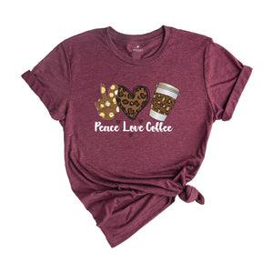 Peace Love Coffee Shirt, Coffee Lovers T-Shirt, Love Coffee Shirts, Coffee Peace Tee, Coffee Lover Gift