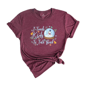 I Teach The Kids To Talk Back T-shirt, Speech Therapist Christmas Shirt, Speech Therapist Gift, Funny Therapist T-shirt, Teacher Xmas Tee.