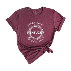 I Blacked Out In Kentucky Shirt, Kentucky Total Solar Eclipse Shirt, Celestial Shirt, Eclipse Event 2024 Shirt, April 8th 2024