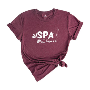 Spa Squad T-shirt, Spa Girls Shirt, Work Hard Spa Harder Apparel, Spa Technician Tee, Massage Therapist Gift