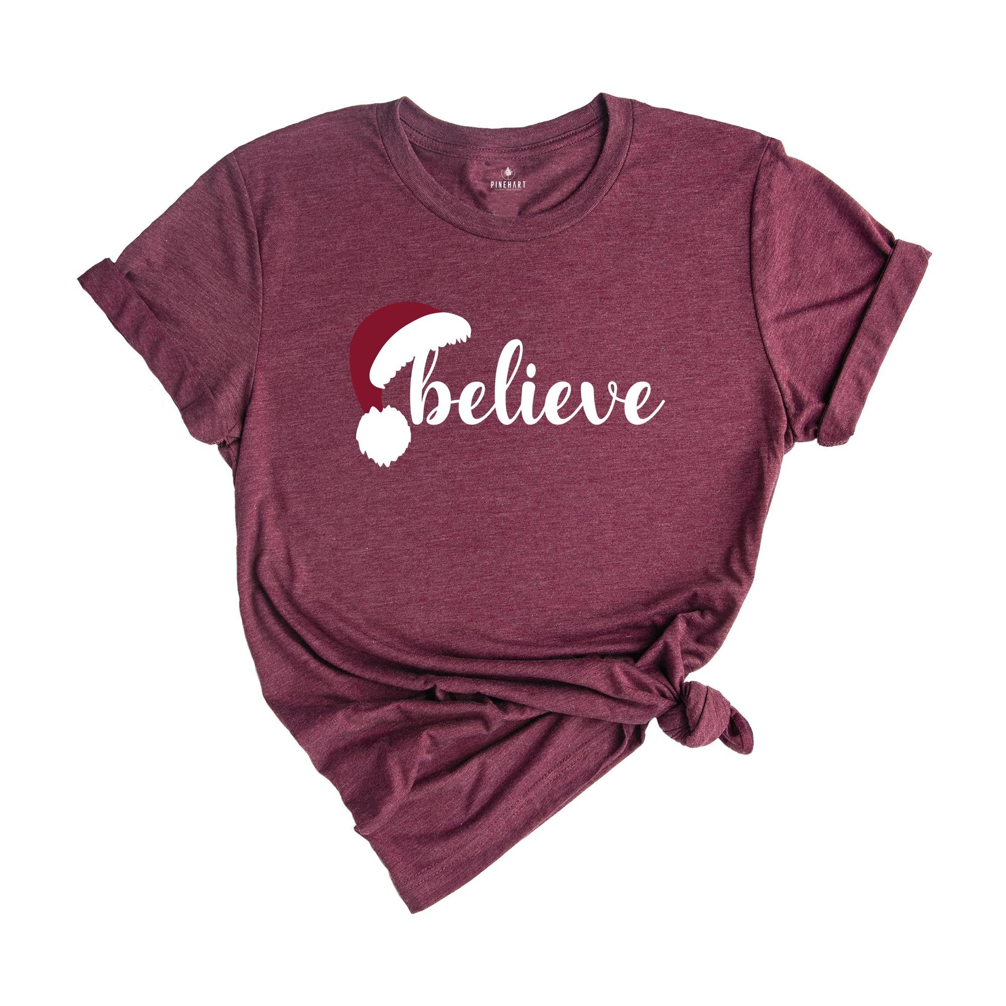 Believe Christmas T-Shirt, Christmas Believe Shirt, Christmas Party Gifts, Christmas T-Shirt, Christmas Family Matching Shirts