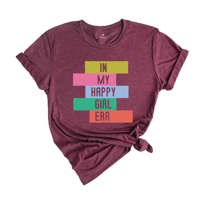 In My Happy Girl Era T-shirt, Feminist Shirt, Women Mental Health Shirt, Motivational Shirt, Girl Power Tee, Happy Era T-shirt, Trendy Tee)