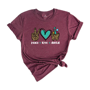 Peace Love Dental Shirt, Dentist Gift, Dental Graduation Tee, Dental Assistant T-Shirt, Peace Love Dental Outfit