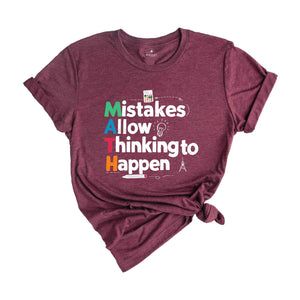 Mistakes Allow Thinking To Happen Shirt, Math Teacher Shirt, Math Shirt, School Shirts, Math Lover Tee, Teacher Appreciation Shirt