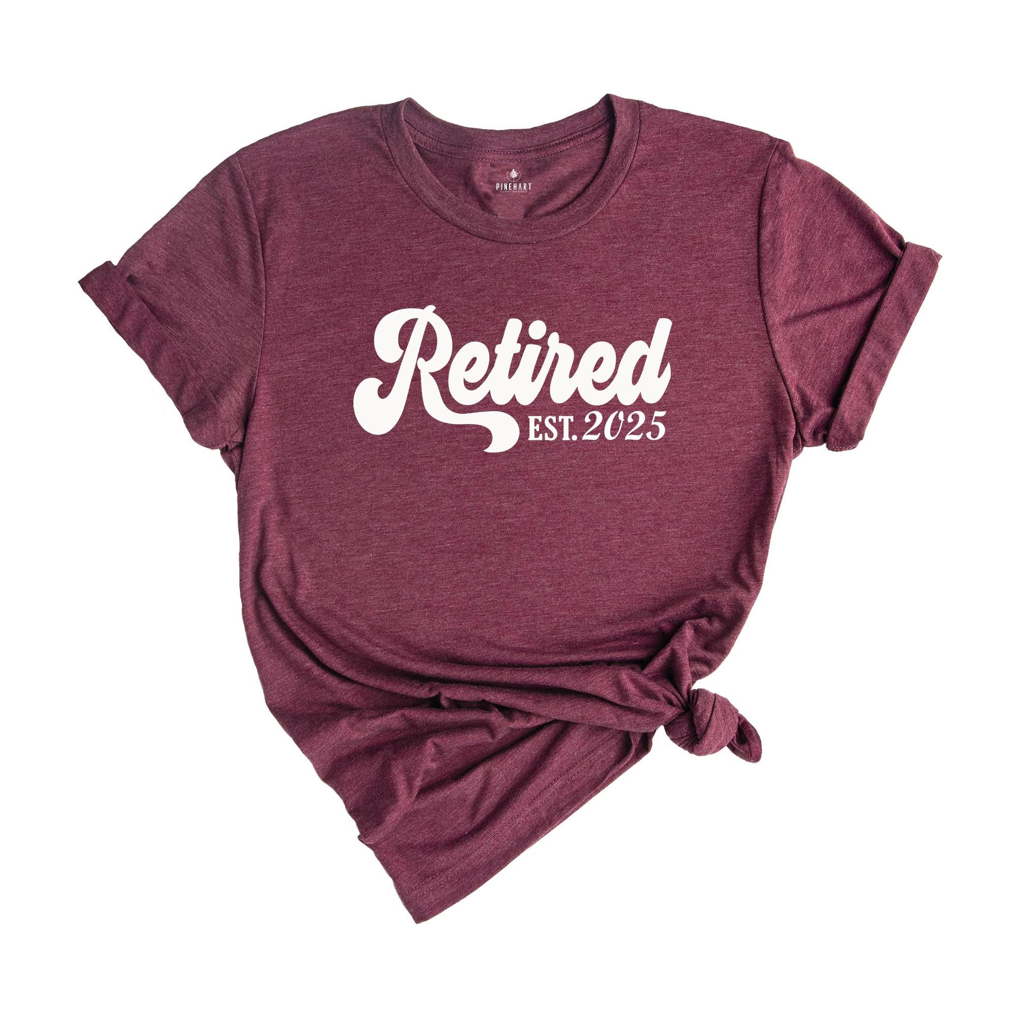 Retired 2025 Shirt, Retirement Party Shirt, Funny Retired T-Shirt, Retired Party T-Shirt, Vintage Retirement Shirt, Funny Retired