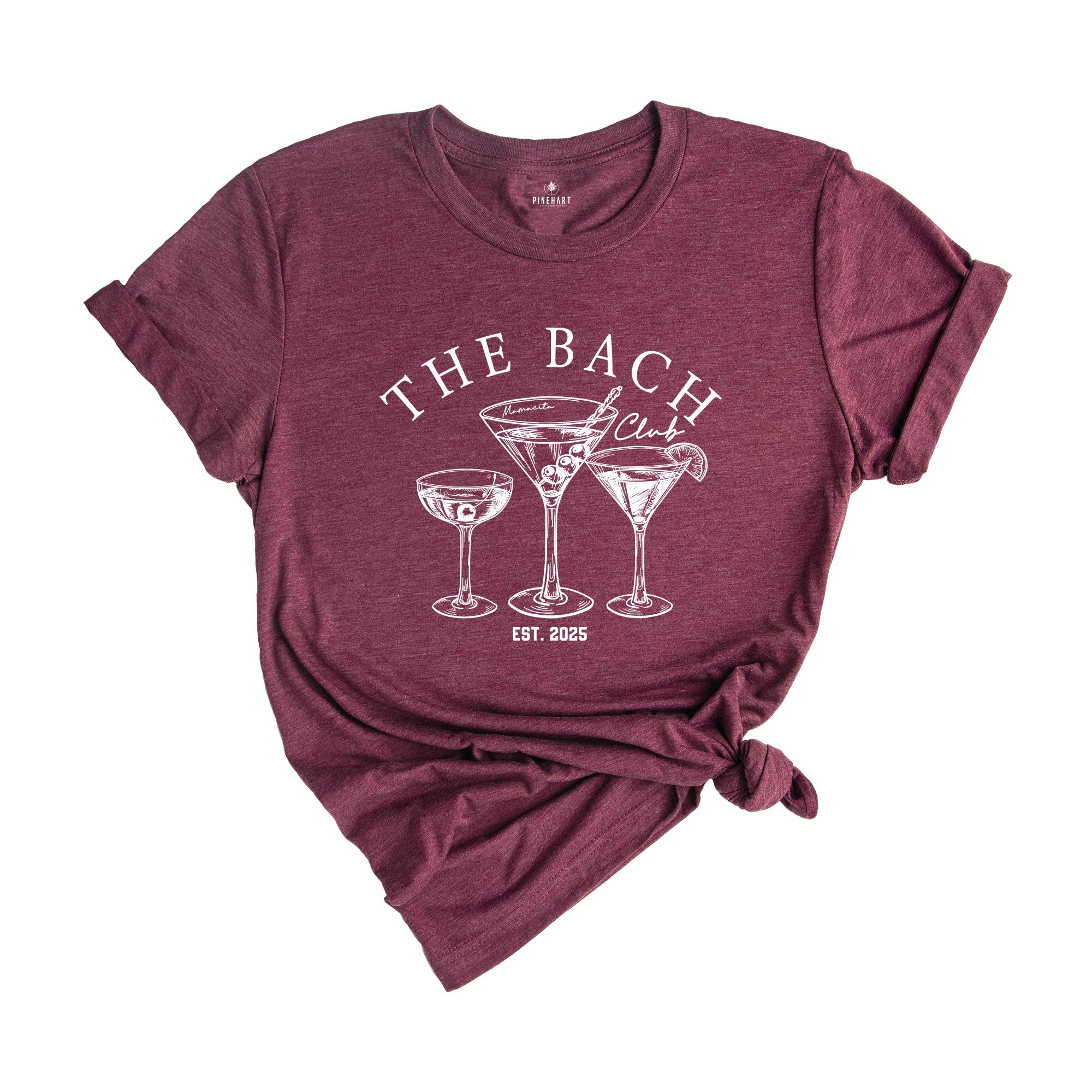 The Bach Club Shirt, Est 2025 Shirt, Y2k Shirt, Summer Vibe Shirts, Y2k Summer Shirts, Vintage Summer Shirts, Margarita Shirts