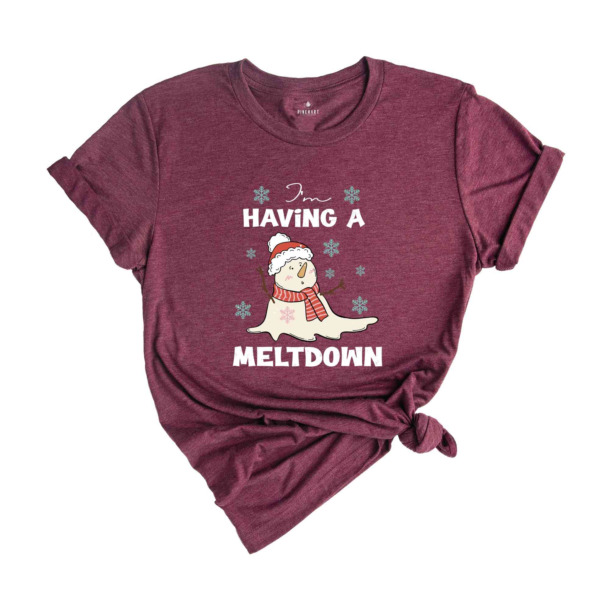 Having A Meltdown Shirt, Christmas Snowman Shirt, Funny Christmas Shirt, Winter Shirt, Christmas Gift, New Year Shirt, Holiday Shirt