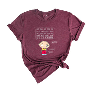 Mom Mommy Mama Momma Mooom I Love You Shirt, Funny Stewie Griffin Shirt, Mother Day Gift, Cute Gift For Mom, Funny Cartoon Shirt, Kid Gif