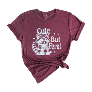 Cute But Feral Shirt, Funny Raccoon Shirt, Cute Raccoon Shirt, Trendy Mom Shirts, Funny Animal Shirt, Gift for Wife Shirt